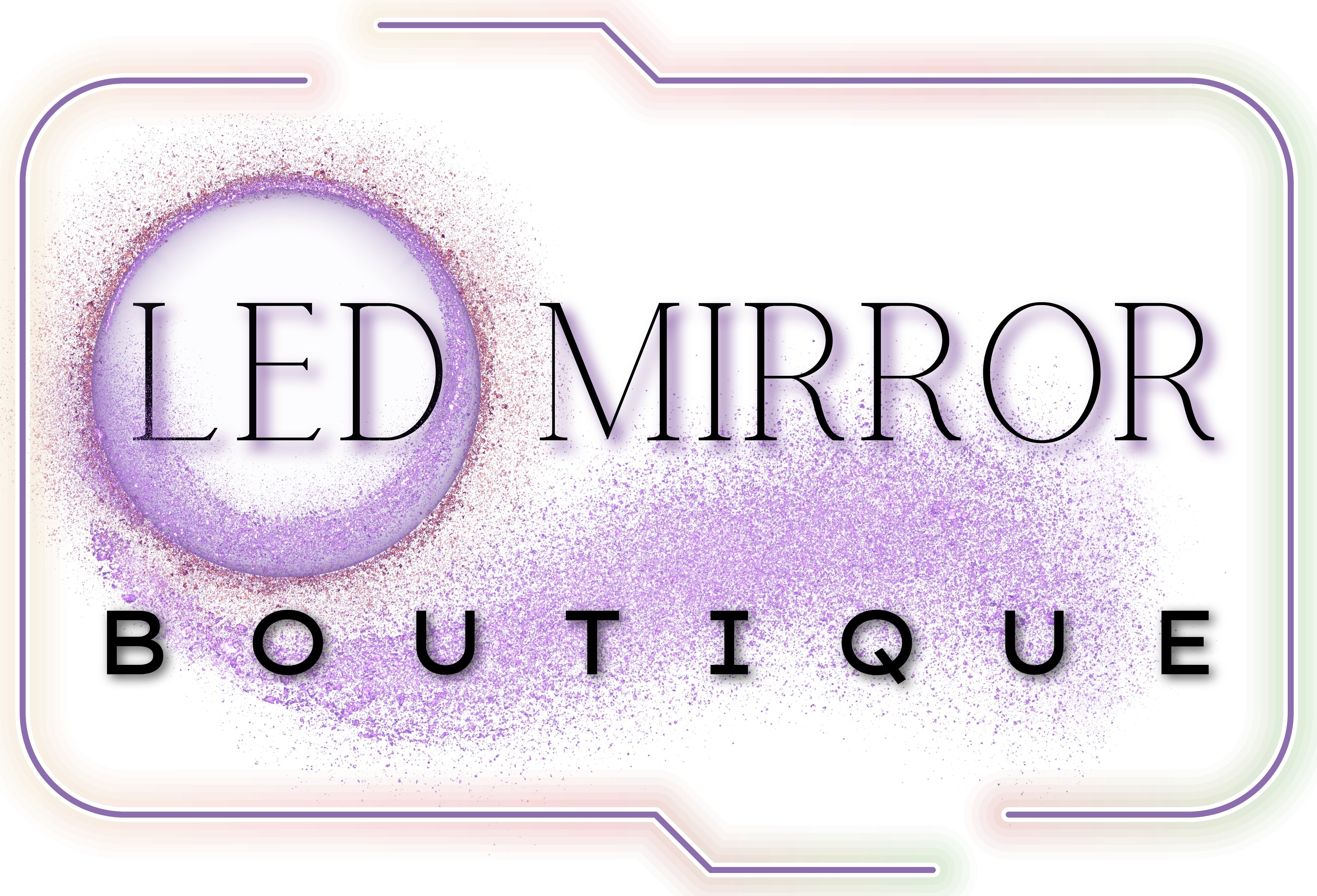 LED MIRROR BOUTIQUE